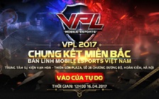 VPL Mùa Xuân 2017 - Tập Kích: Miền Bắc rực lửa