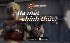 Point Blank: Strike công phá nhiều quốc gia trong ngày mai