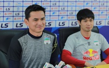 Kiatisak tiết lộ bất ngờ về Tuấn Anh, yêu cầu HAGL không được sợ hãi khi đấu Viettel