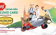 Vietjet tặng gói bảo hiểm SKY COVID CARE lên tới 200 triệu đồng cho hành khách