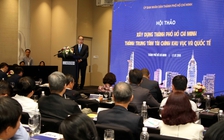 Loay hoay tìm cách phát triển TP.HCM thành trung tâm tài chính