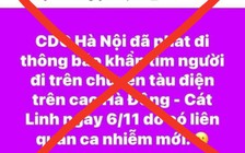 'Tìm người đi tàu Cát Linh - Hà Đông liên quan ca nhiễm mới' là thông tin thất thiệt