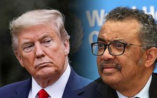 Tổng thống Trump ra tối hậu thư cho WHO