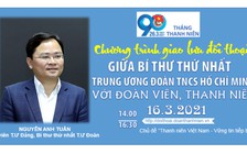 Nhiều vấn đề thời sự gửi đến Bí thư thứ nhất T.Ư Đoàn