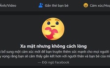 Bạn trẻ 'sốt' với biểu tượng 'thương thương' của Facebook trong mùa dịch Covid-19