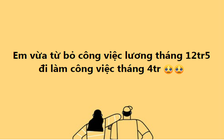 Vì sao nhiều người bỏ việc lương cao để... làm công việc lương thấp?