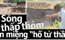 Sống thấp thỏm bên miệng ‘hố tử thần’