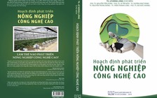 Ra mắt sách về phát triển nông nghiệp công nghệ cao
