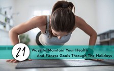 Chuyên gia tiết lộ 6 bí quyết để giữ dáng sau tết