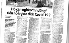 Kiểm tra vụ người nghèo không được nhận tiền hỗ trợ do Covid-19