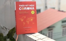 Đọc 'Thời kỳ hậu Corona' của triệu phú Scott Galloway: tìm lạc quan trong hiểm cảnh