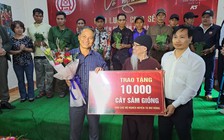 Kon Tum: Tặng 10.000 cây sâm Ngọc Linh cho người nghèo, dân tộc thiểu số