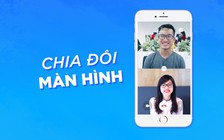 Zalo thêm tính năng chia đôi màn hình video call