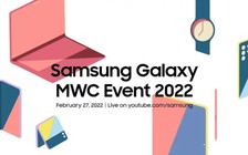 Samsung giới thiệu thiết bị Galaxy mới tại MWC 2022 thông qua sự kiện ảo