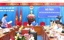 Đoàn ĐBQH TP.HCM lấy ý kiến góp ý Luật hòa giải, đối thoại tại tòa