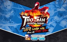 Thanh Niên Game gửi tặng độc giả 300 Giftcode Thợ Săn Huyền Thoại