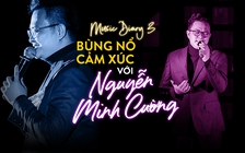 Music diary 3 - Bùng nổ cảm xúc với Nguyễn Minh Cường