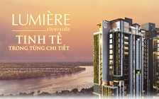 LUMIÈRE riverside: Tinh tế trong từng chi tiết