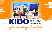 KIDO trong mùa Trăng 2022: Yêu thương lan tỏa