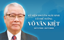 Kỷ niệm 100 năm ngày sinh cố Thủ tướng Võ Văn Kiệt (23.11.1922 - 23.11.2022)
