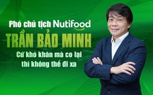 Phó chủ tịch Nutifood Trần Bảo Minh: Khó khăn mà co lại thì không thể đi xa