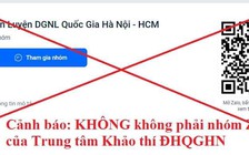 Cảnh báo khẩn cấp về 'chiêu lừa' thí sinh khi đăng ký thi đánh giá năng lực