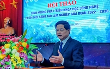 'Nhờ có khoa học công nghệ thì ngành lâm nghiệp mới phát triển mạnh'