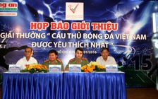 Ra đời giải thưởng Cầu thủ bóng đá Việt Nam được yêu thích nhất