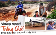 Những người ‘trồng chữ’ phía sau núi cao và mây mù