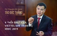 4 'nỗi đau' của Viettel khi tham dự MWC 2019