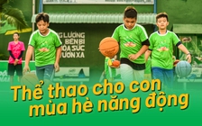 Thể thao cho con mùa hè năng động