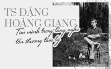 TS Đặng Hoàng Giang: Tìm mình trong lắng nghe tổn thương tâm lý