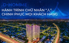 D-Homme: Hành trình chữ Nhân “人”chinh phục mọi khách hàng