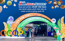 MM Mega Market đưa sản phẩm OCOP Việt Nam vào kênh phân phối hiện đại và vươn ra thị trường quốc tế