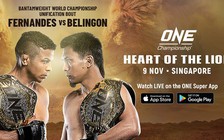 ONE Championship:Nóng bỏng cuộc đấu của 2 nhà vô địch thế giới