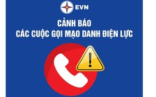 EVN cảnh báo các cuộc gọi đòi nợ tiền điện để lừa đảo