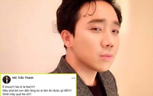 Trấn Thành 'than' ế show vì dịch Covid-19