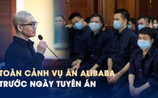 Toàn cảnh vụ án Alibaba trước ngày phán quyết: Nước mắt từ lòng tin vào sự viển vông