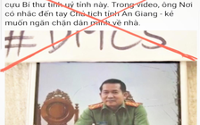 Đại tá Đinh Văn Nơi, giám đốc Công an An Giang bị bịa đặt, cắt ghép phát ngôn