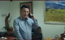 ‘Đấu trí’ tập 50: Chủ tịch tỉnh Đông Bình cũng liên quan đến hàng lậu?