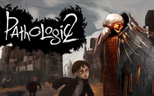 Sởn gáy với 5 phút gameplay của game kinh dị Pathologic 2