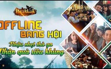 Kiếm Khách: Cộng đồng hào hứng với event Offline Bang hội