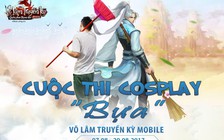 Võ Lâm Truyền Kỳ Mobile: Kết thúc cuộc thi Cosplay 'Bựa', ai sẽ lên ngôi?