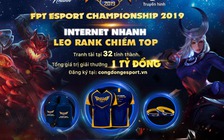 Liên Quân Mobile - FPT eSport Championship trở lại với tổng giải thưởng 1 tỉ đồng