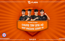 Team Flash chung tay đóng góp vào Quỹ vaccine phòng chống Covid-19