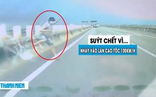 ‘Rợn gáy’ ô tô tránh người trèo dải phân cách, nhảy vào làn 100 km/giờ trên cao tốc