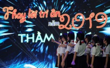 'Thay lời tri ân' gây xúc động vì hy sinh thầm lặng của các thầy cô giáo