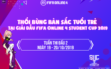 FIFA Online 4 - Student Cup 2019: Vòng Tuyển Chọn Cấp Trường đã hoàn tất