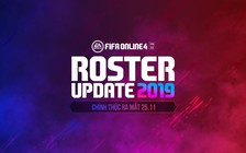 FIFA ONLINE 4: Bom tấn Roster Update 2019 cập nhật những tính năng gây sốt