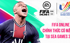 FIFA Online 4 chính thức có mặt tại SEA GAMES 31, cơ hội dành cho các tuyển thủ Việt Nam